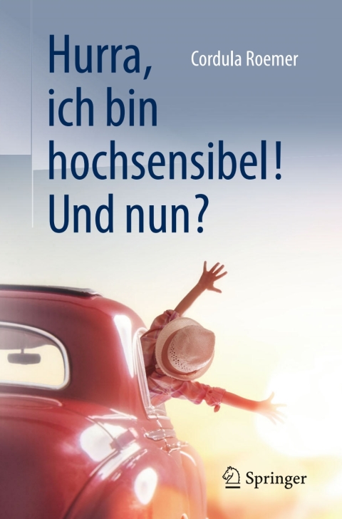 Cover image for book Hurra, ich bin hochsensibel! Und nun?