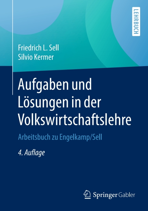 Aufgaben und LÃ¶sungen in der Volkswirtschaftslehre 