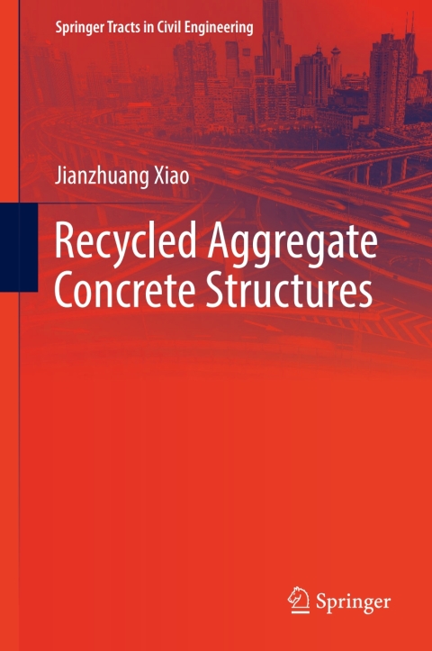 Cover image for book Recycled Aggregate Concrete Structures