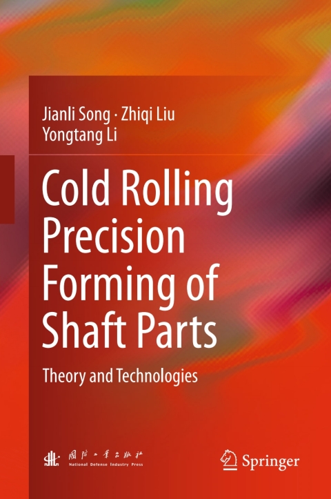 Cold Rolling Precision Forming of Shaft Parts 