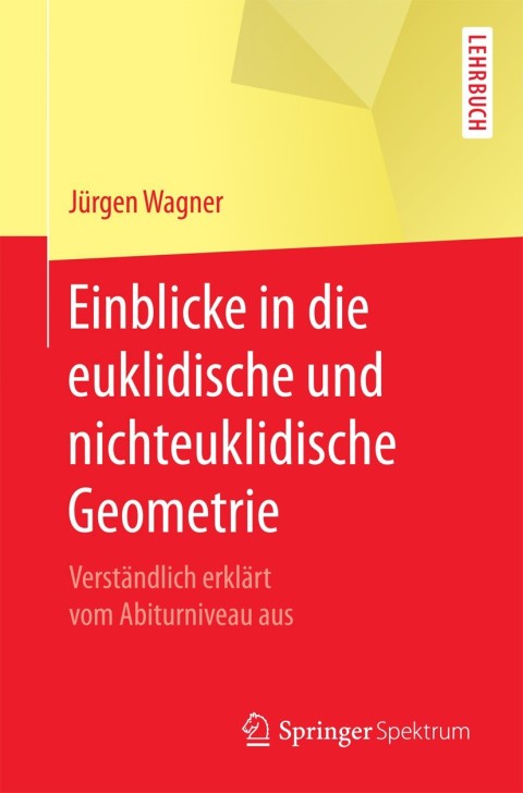 Cover image for book Einblicke in die euklidische und nichteuklidische Geometrie