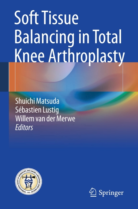 Cover image for book Soft Tissue Balancing in Total Knee Arthroplasty