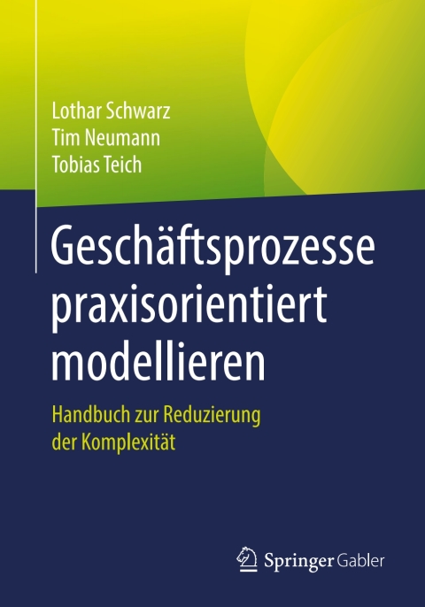 Cover image for book Geschäftsprozesse praxisorientiert modellieren