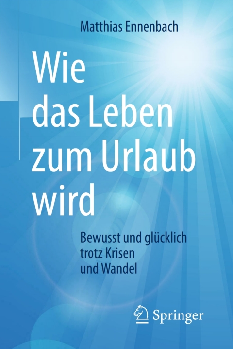 Cover image for book Wie das Leben zum Urlaub wird