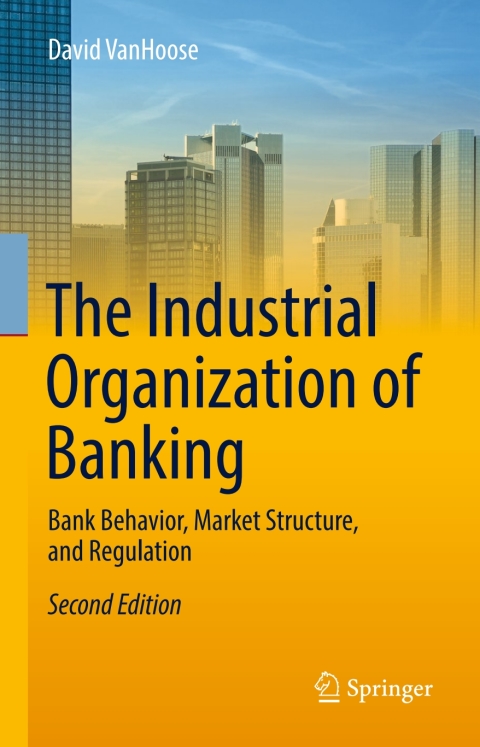 Cover image for book The Industrial Organization of Banking