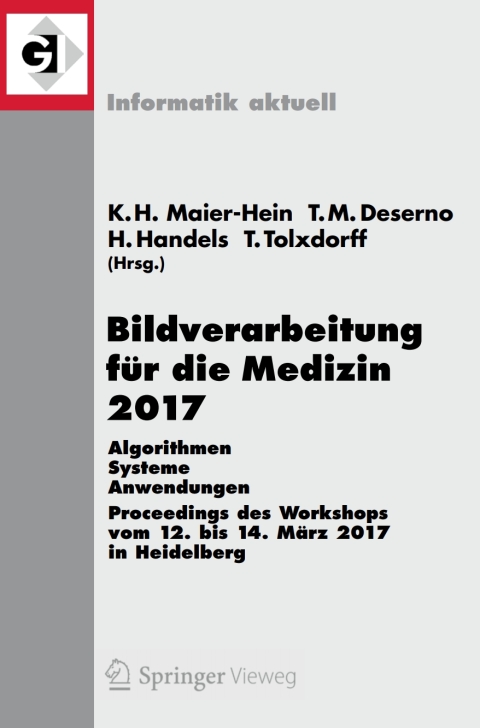 Cover image for book Bildverarbeitung für die Medizin 2017