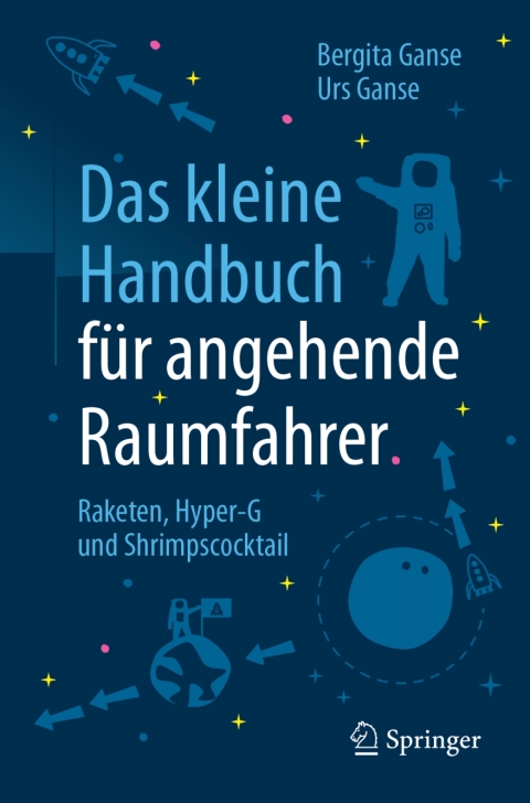 Cover image for book Das kleine Handbuch für angehende Raumfahrer