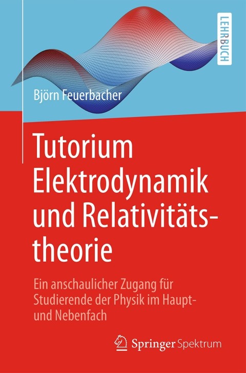 Cover image for book Tutorium Elektrodynamik und Relativitätstheorie