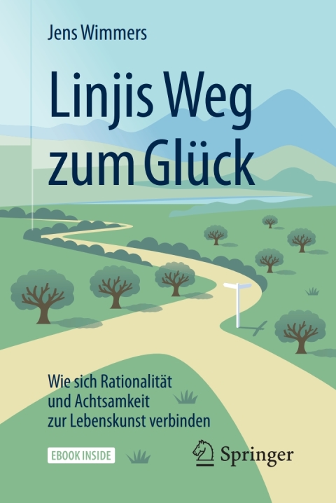 Cover image for book Linjis Weg zum Glück: Wie sich Rationalität und Achtsamkeit zur Lebenskunst verbinden