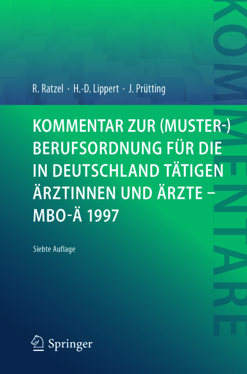 Cover image for book Kommentar zur (Muster-)Berufsordnung für die in Deutschland tätigen Ärztinnen und Ärzte – MBO-Ä 1997