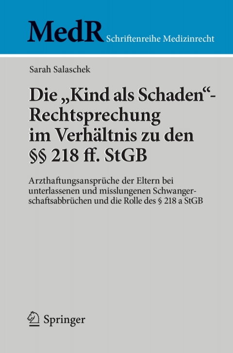 Cover image for book Die "Kind als Schaden"-Rechtsprechung im Verhältnis zu den §§ 218 ff. StGB