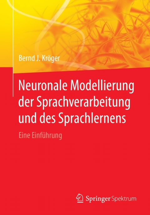 Cover image for book Neuronale Modellierung der Sprachverarbeitung und des Sprachlernens