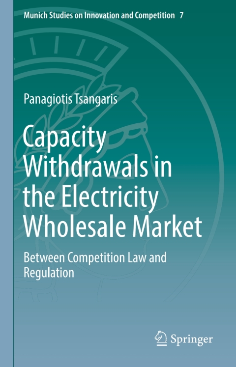 Cover image for book Capacity Withdrawals in the Electricity Wholesale Market