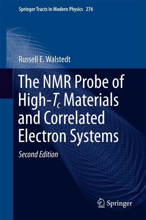 Cover image for book The NMR Probe of High-Tc Materials and Correlated Electron Systems