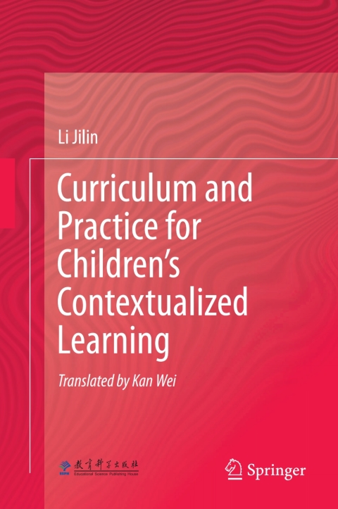 Cover image for book Curriculum and Practice for Children’s Contextualized Learning