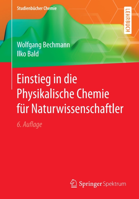 Cover image for book Einstieg in die Physikalische Chemie für Naturwissenschaftler