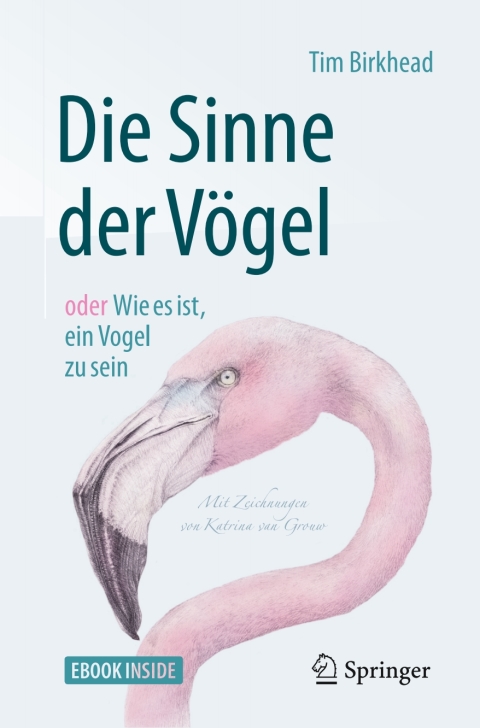 Die Sinne der VÃ¶gel oder Wie es ist, ein Vogel zu sein 