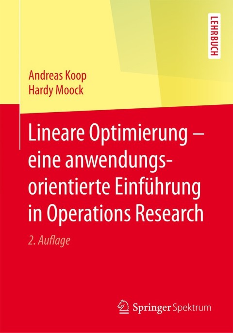 Cover image for book Lineare Optimierung – eine anwendungsorientierte Einführung in Operations Research