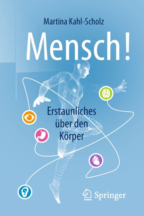 Cover image for book Mensch! Erstaunliches über den Körper