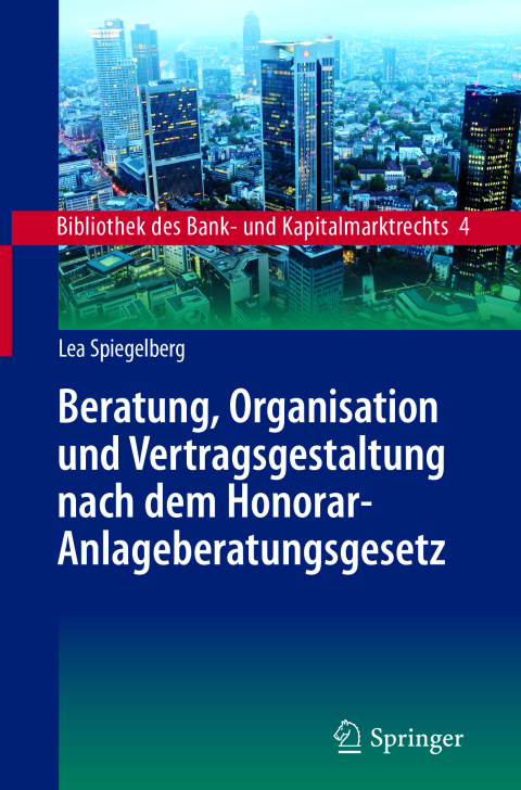 Cover image for book Beratung, Organisation und Vertragsgestaltung nach dem Honorar-Anlageberatungsgesetz