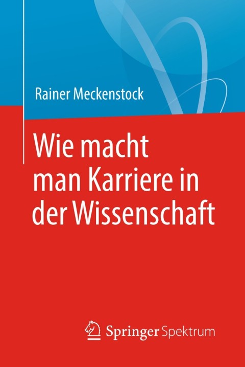Cover image for book Wie macht man Karriere in der Wissenschaft