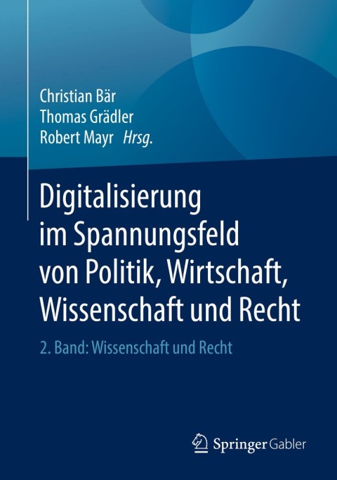 Cover image for book Digitalisierung im Spannungsfeld von Politik, Wirtschaft, Wissenschaft und Recht