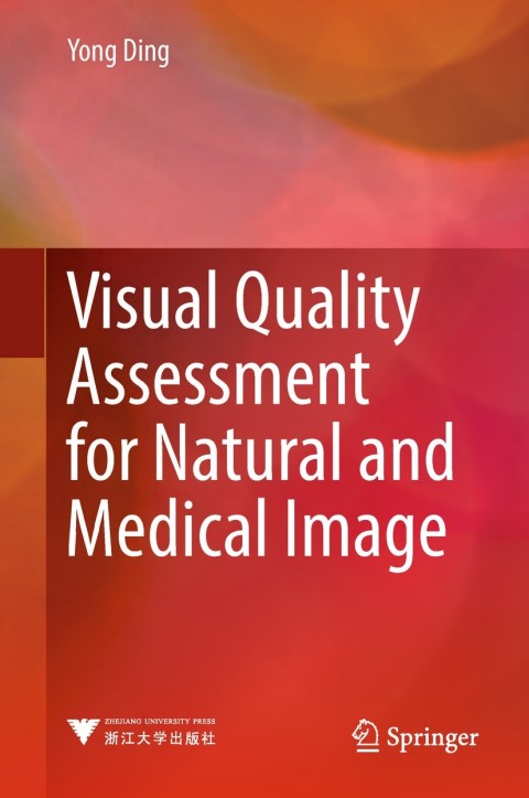 Cover image for book Visual Quality Assessment for Natural and Medical Image