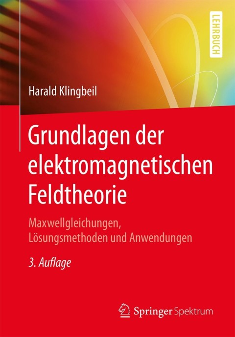 Cover image for book Grundlagen der elektromagnetischen Feldtheorie