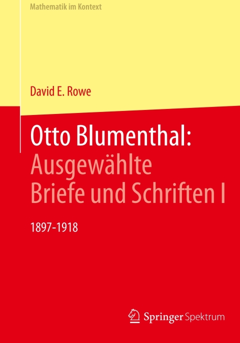 Otto Blumenthal: AusgewÃ¤hlte Briefe und Schriften I 