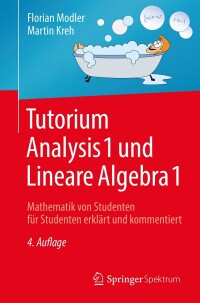 Cover image: Tutorium Analysis 1 und Lineare Algebra 1 4th edition 9783662567517