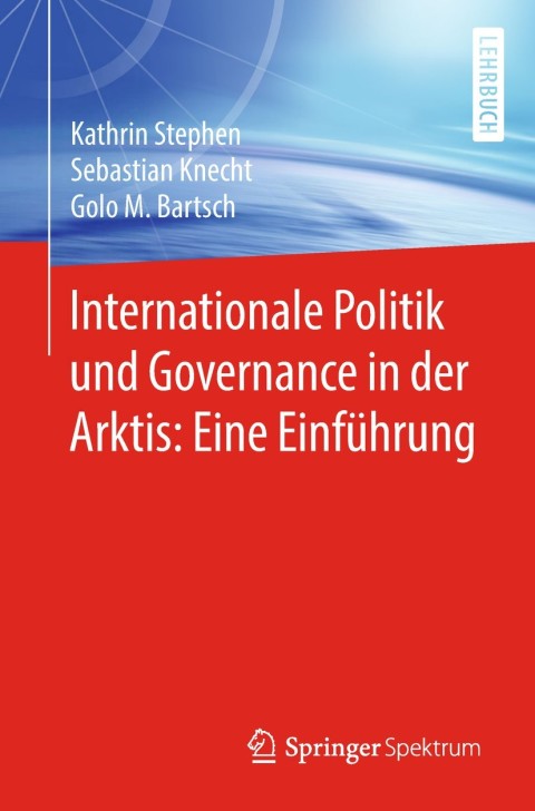 Cover image for book Internationale Politik und Governance in der Arktis: Eine Einführung