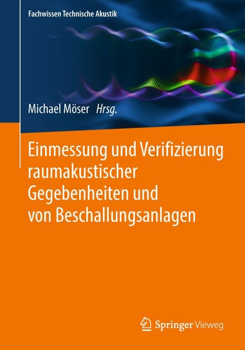 Cover image for book Einmessung und Verifizierung raumakustischer Gegebenheiten und von Beschallungsanlagen