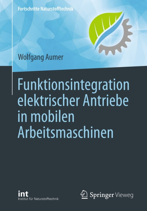 Cover image for book Funktionsintegration elektrischer Antriebe in mobilen Arbeitsmaschinen