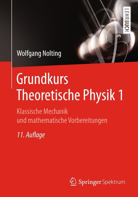 Cover image for book Grundkurs Theoretische Physik 1