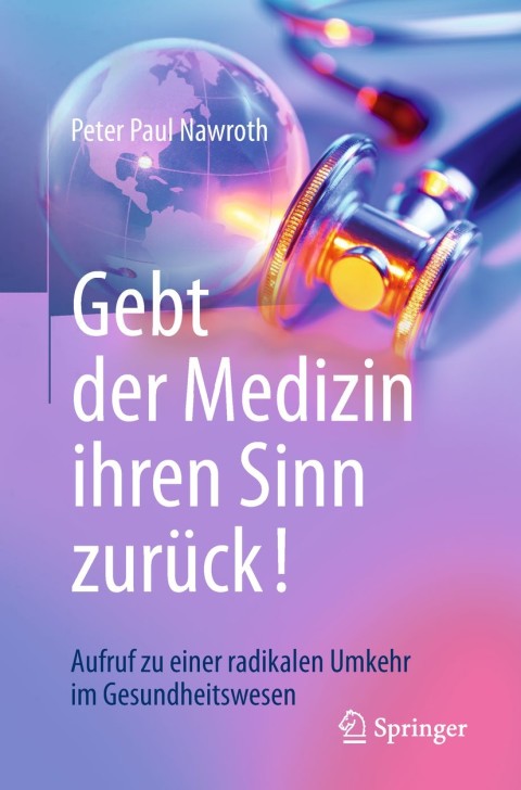 Cover image for book Gebt der Medizin ihren Sinn zurück!