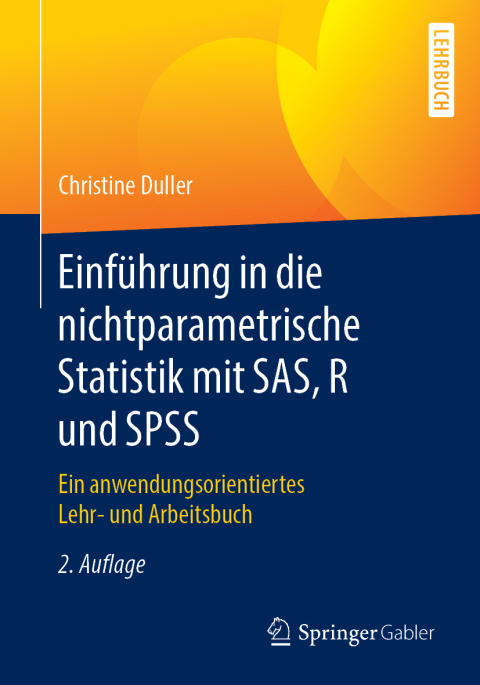 Cover image for book Einführung in die nichtparametrische Statistik mit SAS, R und SPSS