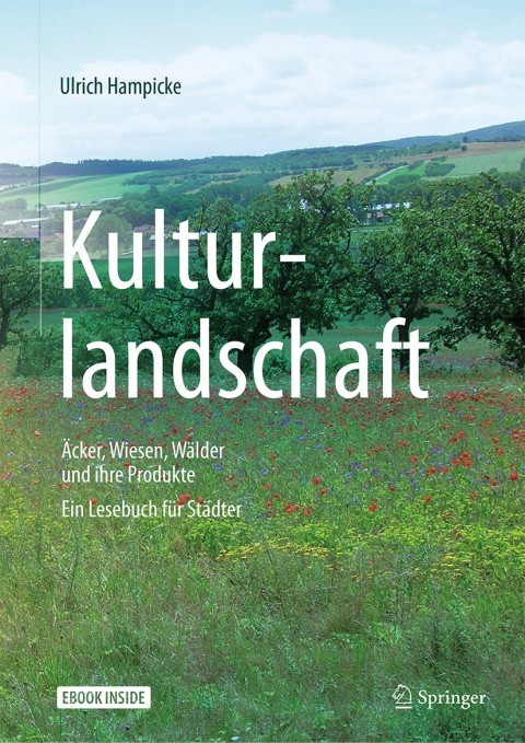 Cover image for book Kulturlandschaft - Äcker, Wiesen, Wälder und ihre Produkte