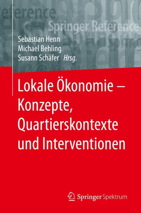 Cover image for book Lokale Ökonomie – Konzepte, Quartierskontexte und Interventionen