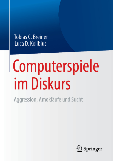 Cover image for book Computerspiele im Diskurs: Aggression, Amokläufe und Sucht