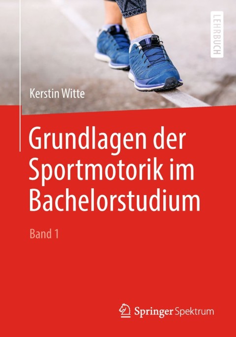 Cover image for book Grundlagen der Sportmotorik im Bachelorstudium (Band 1)