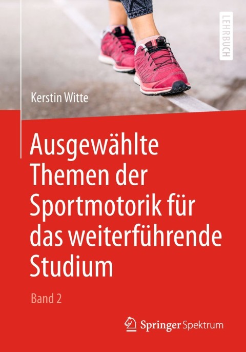 Cover image for book Ausgewählte Themen der Sportmotorik für das weiterführende Studium (Band 2)