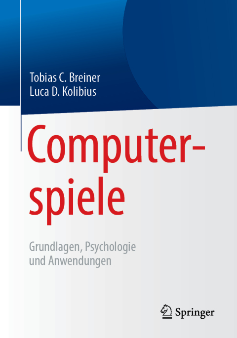 Cover image for book Computerspiele: Grundlagen, Psychologie und Anwendungen
