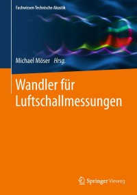 صورة الغلاف: Wandler für Luftschallmessungen 9783662579145