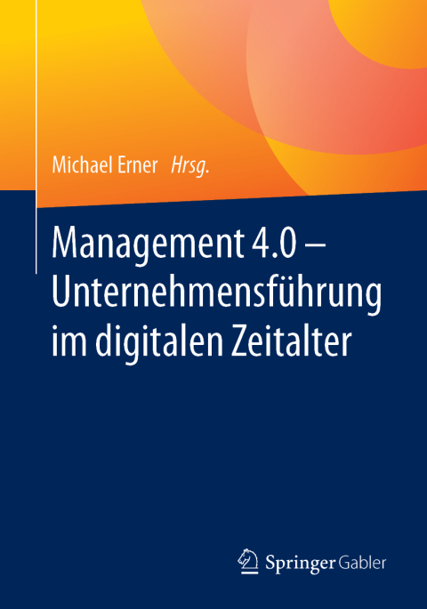 Cover image for book Management 4.0 – Unternehmensführung im digitalen Zeitalter
