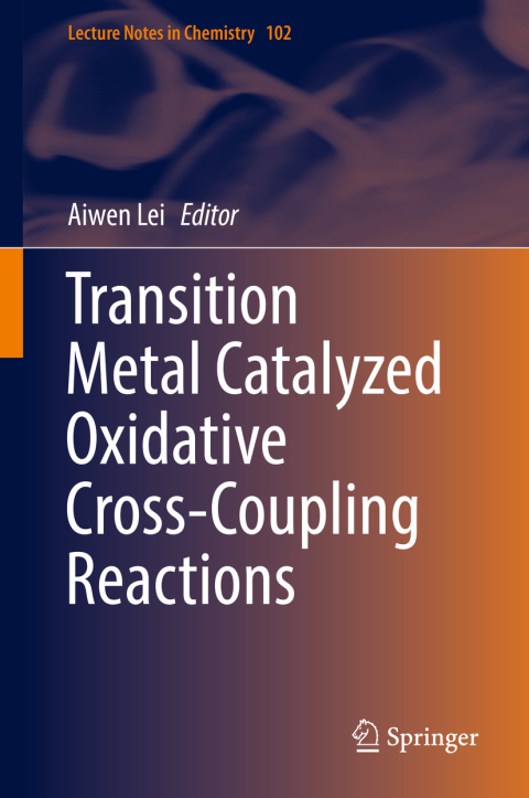 Cover image for book Transition Metal Catalyzed Oxidative Cross-Coupling Reactions