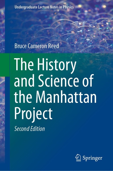 Cover image for book The History and Science of the Manhattan Project