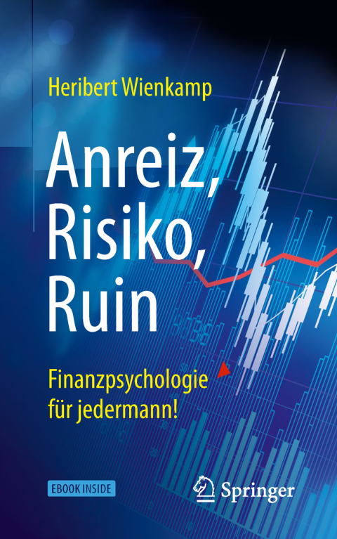 Cover image for book Anreiz, Risiko, Ruin – Finanzpsychologie für jedermann!