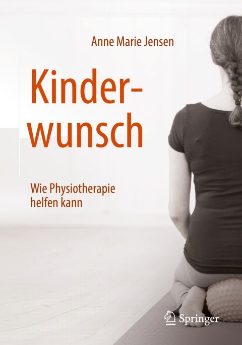 Cover image for book Kinderwunsch - Wie Physiotherapie helfen kann