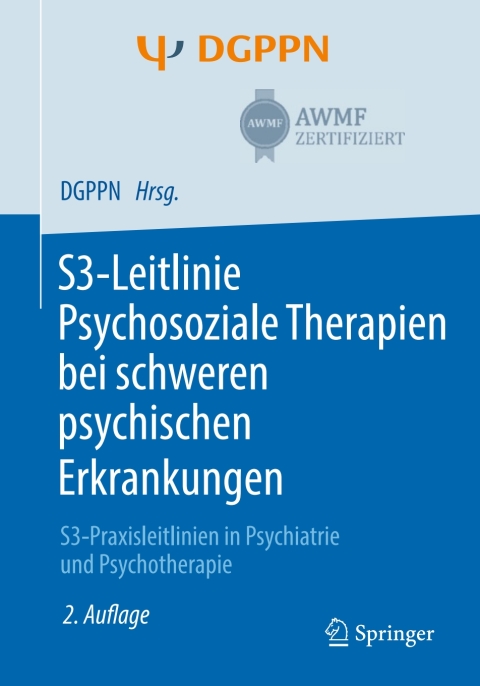 Cover image for book S3-Leitlinie Psychosoziale Therapien bei schweren psychischen Erkrankungen