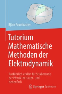 Cover image: Tutorium Mathematische Methoden der Elektrodynamik 9783662583395